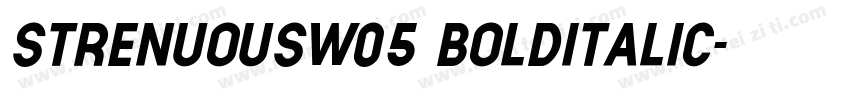 StrenuousW05 BoldItalic字体转换